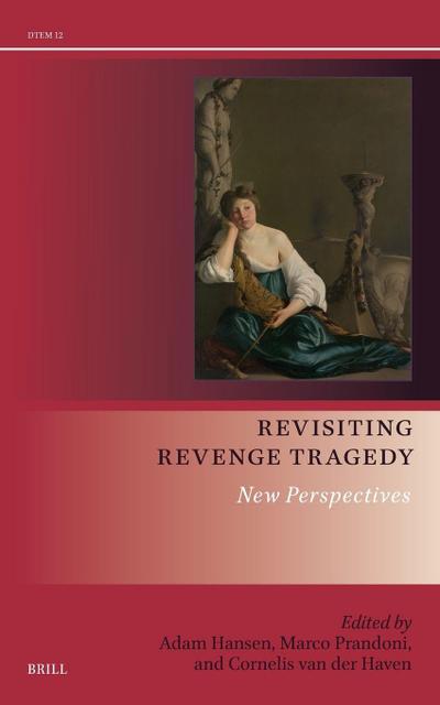 Revisiting Revenge Tragedy