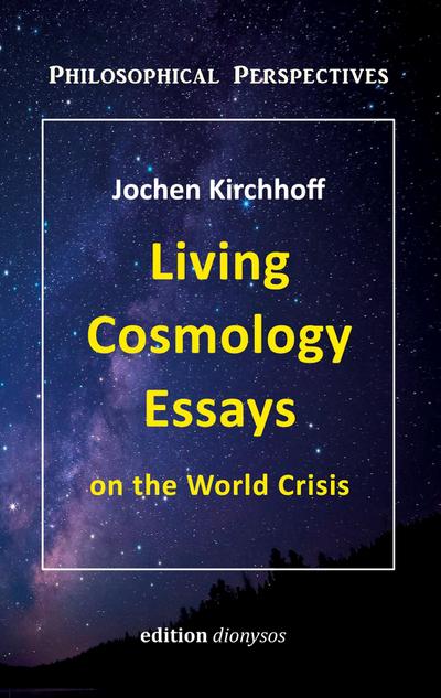 Living Cosmology Essays