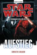 Star Wars, Das Verhängnis der Jedi-Ritter - Aufsti