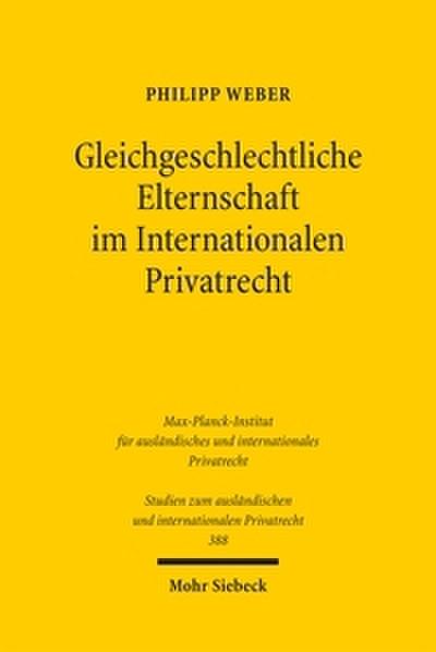 Gleichgeschlechtliche Elternschaft im Internationalen Privatrecht