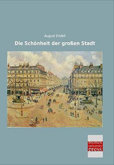 Die Schönheit der großen Stadt