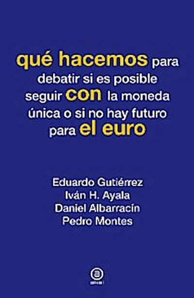 Qué hacemos con el euro