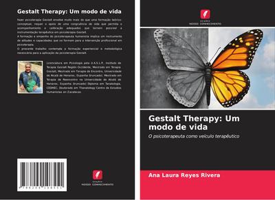 Gestalt Therapy: Um modo de vida