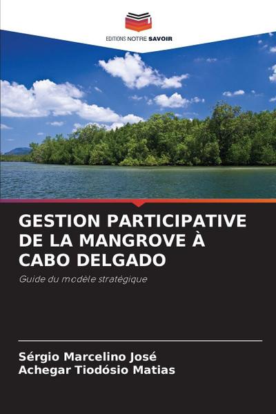 GESTION PARTICIPATIVE DE LA MANGROVE À CABO DELGADO