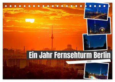Ein Jahr Fernsehturm Berlin (Tischkalender 2026 DIN A5 quer), CALVENDO Monatskalender