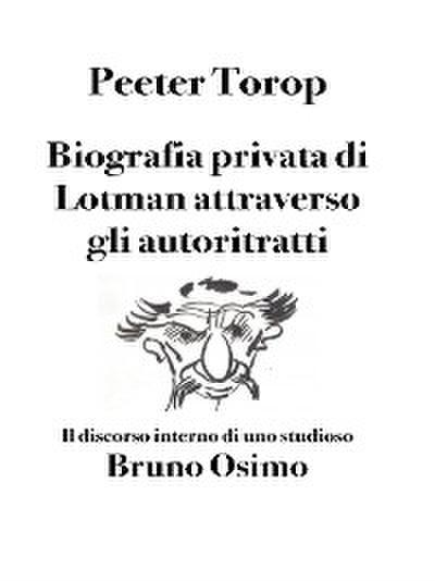 Biografia privata di Lotman attraverso gli autoritratti