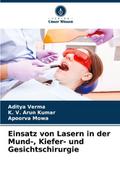 Einsatz von Lasern in der Mund-, Kiefer- und Gesic
