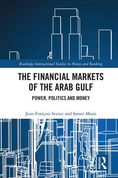 The Financial Markets of the Arab Gulf