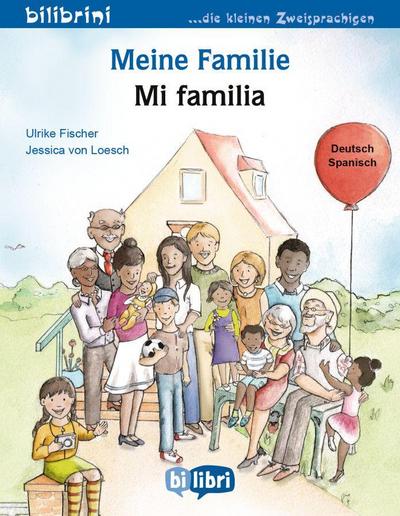 Meine Familie (Deutsch-Spanisch): Zweisprachiges Kinderbuch