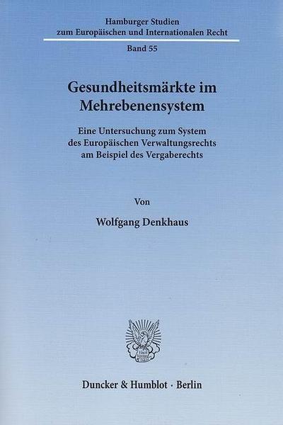 Gesundheitsmärkte im Mehrebenensystem.