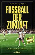 Fußball der Zukunft