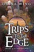 Trips to the Edge