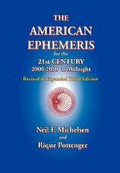 The American Ephemeris for the 21st Century, 2000-2050 at Midnight
