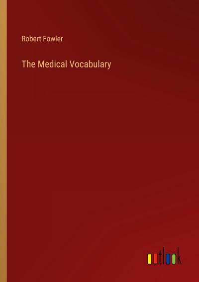 The Medical Vocabulary
