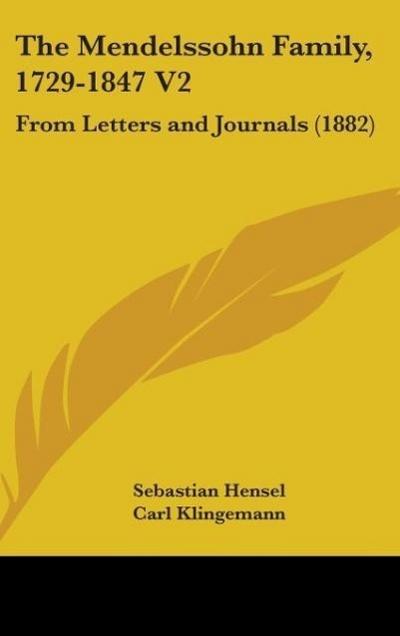 The Mendelssohn Family, 1729-1847 V2
