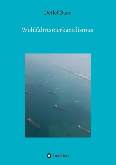 Wohlfahrtsmerkantilismus