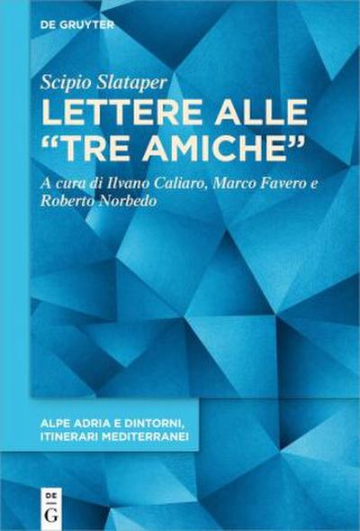Lettere alle "tre amiche"