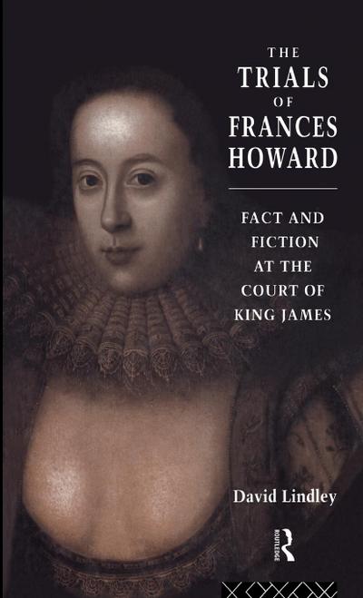 The Trials of Frances Howard