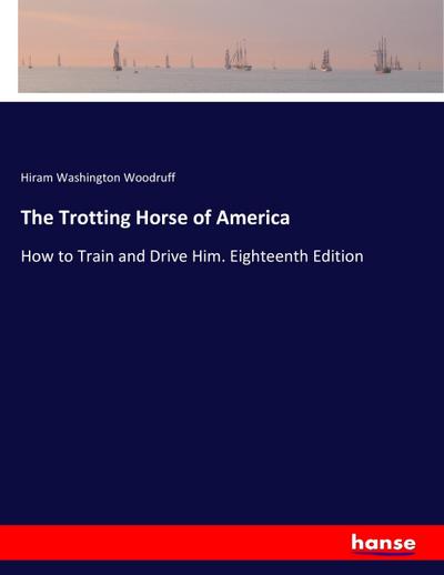 The Trotting Horse of America
