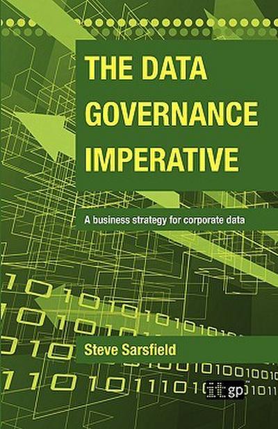 Data Governance Imperative (The)