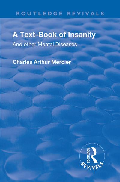 Revival: A Textbook of Insanity (1914)