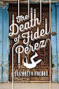 The Death of Fidel Perez