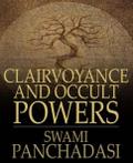 Clairvoyance and Occult Powers