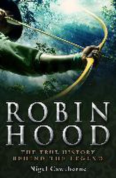 A Brief History of Robin Hood
