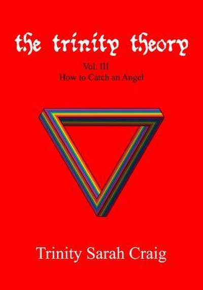 The Trinity Theory