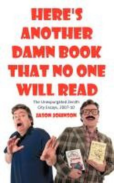 Here’s Another Damn Book That No One Will Read