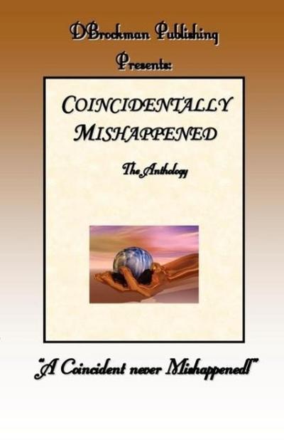 Coincidentally Mishappened