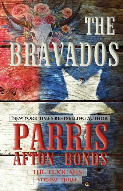 The Bravados (The Texicans, Volume Three)