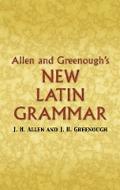 Allen and Greenough’s New Latin Grammar