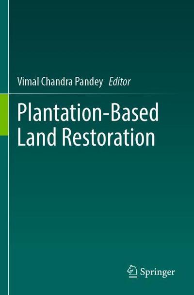 Plantation-Based Land Restoration