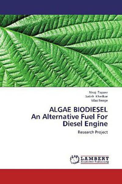 ALGAE BIODIESEL An Alternative Fuel For Diesel Engine