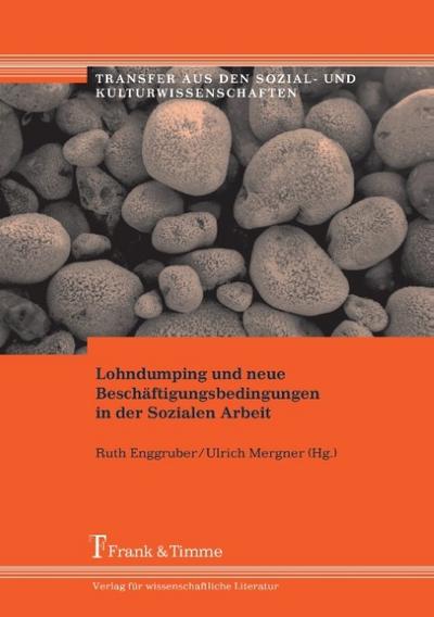 Lohndumping und neue Beschäftigungsbedingungen in der Sozialen Arbeit