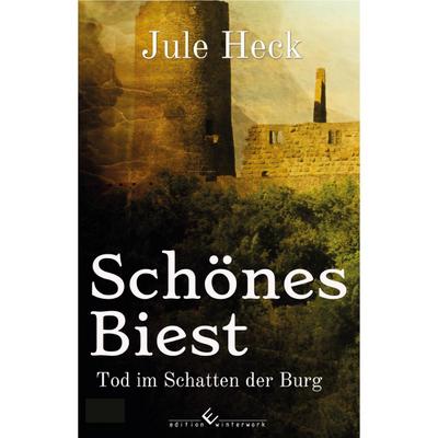 Tod im Schatten der Burg - Schönes Biest