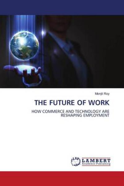 THE FUTURE OF WORK