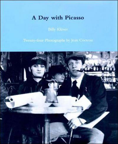 A Day with Picasso - Billy Kluver