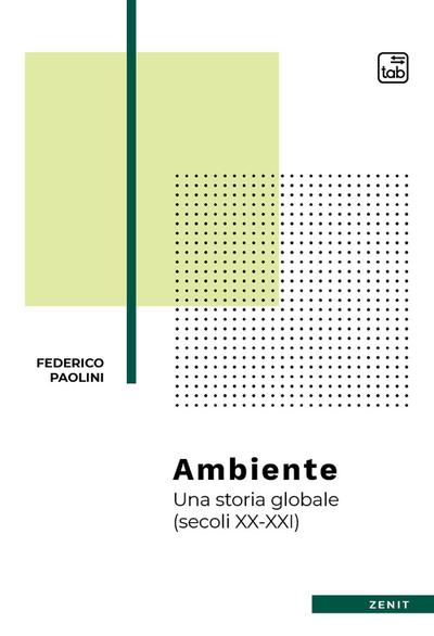 Paolini, F: Ambiente. Una storia globale (secoli XX-XXI)