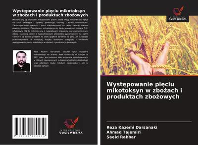 Wyst¿powanie pi¿ciu mikotoksyn w zbo¿ach i produktach zbo¿owych