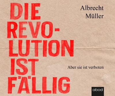 Müller, A: Revolution ist fällig / 5 CDs