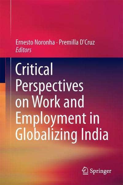 Critical Perspectives on Work and Employment in Globalizing India