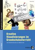 Kreative Visualisierungen im Grundschulunterricht
