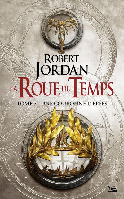 La Roue du Temps, T7 : Une couronne d’épées