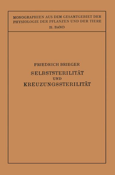 Selbststerilität und Kreuzungssterilität im Pflanzenreich und Tierreich
