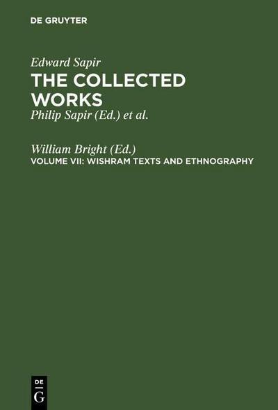 The Collected Works of Edward Sapir - Wishram Texts and Ethnography