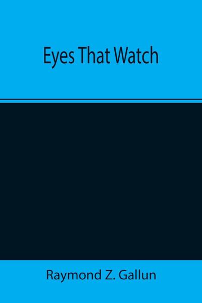 Eyes That Watch