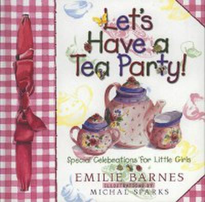 Let’s Have a Tea Party!