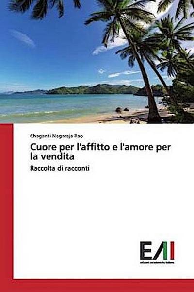 Cuore per l’affitto e l’amore per la vendita